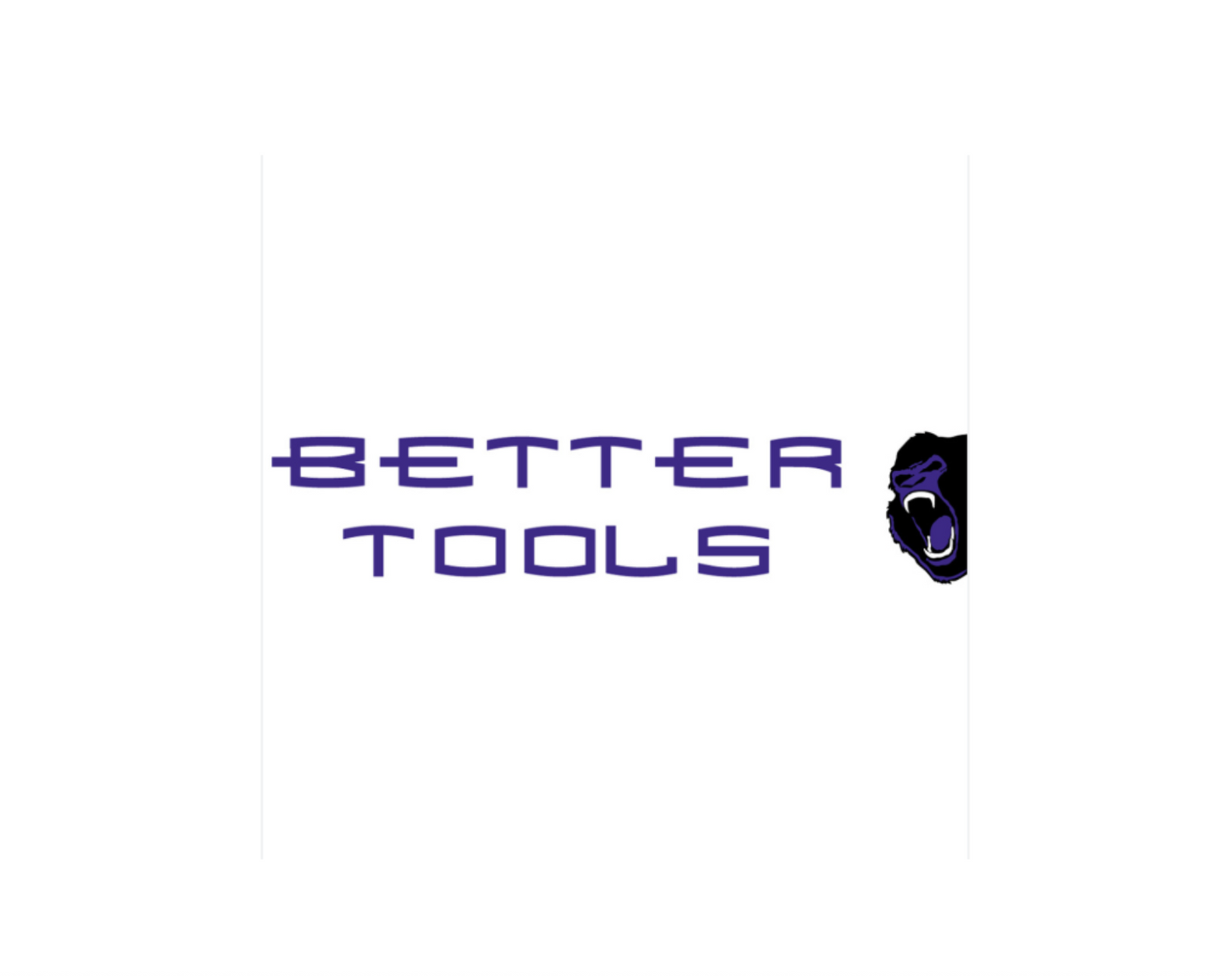 Better Tools